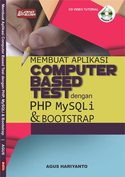 Membuat Aplikasi Computer Based Test dengan PHP, MySQLi & Boostrap